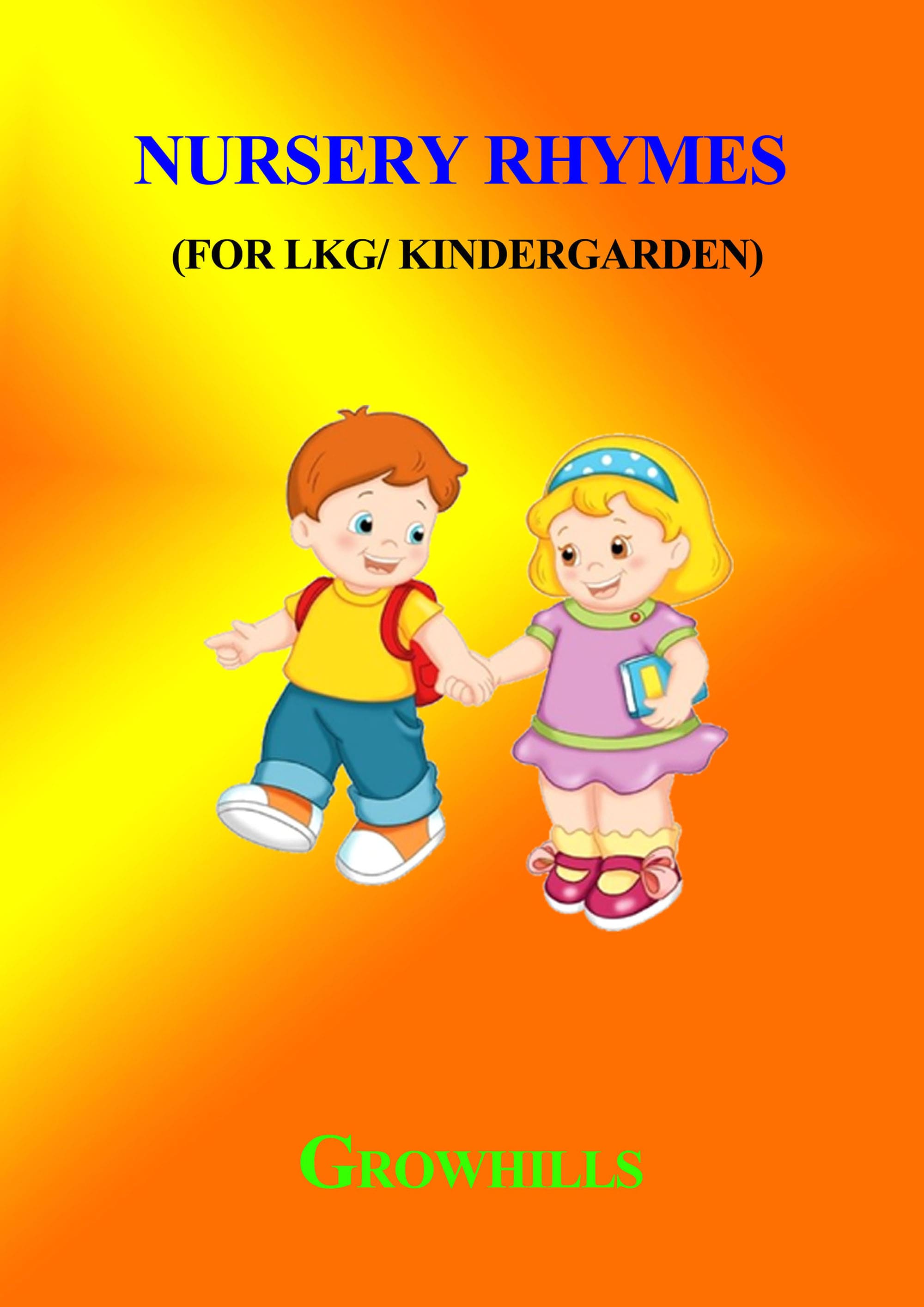 Nursery Rhymes | LGK | Kindergarden Nursery Rhymes PDF