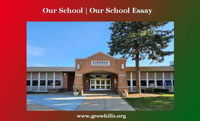 Our School | Our School Essay Our School