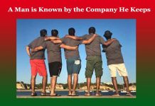 A Man is Known by the Company He Keeps – Elaboration A Man is Known by the Company He Keeps - Elaboration