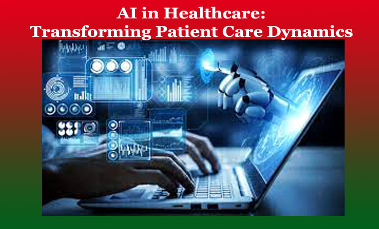 AI in Healthcare: Transforming Patient Care Dynamics 1 AI in Healthcare Transforming Patient Care Dynamics