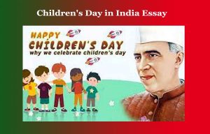 Children's Day in India Essay 1 Children's Day in India Essay