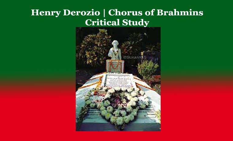 Henry Derozio | Chorus of Brahmins | Critical Study 1 Henry Derozio Chorus of Brahmins Critical Study