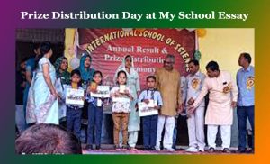 Prize Distribution Day at My School Essay 1 Prize Distribution Day at My School Essay