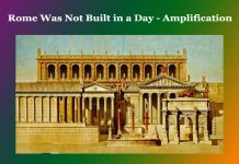 Rome Was Not Built in a Day – Amplification Rome Was Not Built in a Day - Amplification