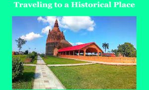 Traveling to a Historical Place 1 Traveling to a Historical Place