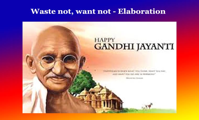 Waste not, want not - Elaboration 1 Waste not, want not - Elaboration