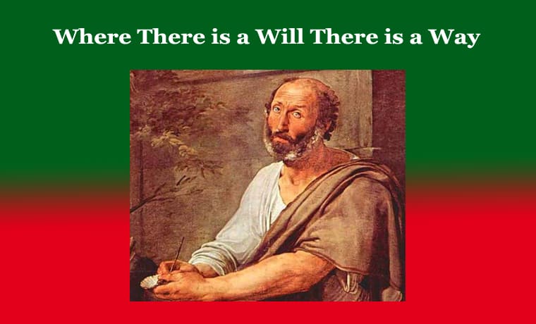 Where There is a Will There is a Way" - Elaboration 1 Where There is a Will There is a Way - Elaboration