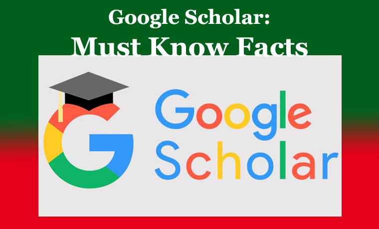 Google Scholar: Must Know Facts 1 Google Scholar: Must Know Facts