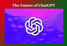 The Future of ChatGPT: Revolutionizing Communication & Artificial Intelligence The Future of ChatGPT